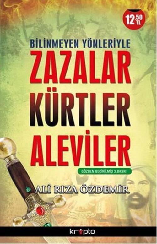 Bilinmeyen Yönleriyle Zazalar Kürtler Aleviler