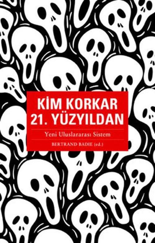 Kim Korkar 21.Yüzyıldan