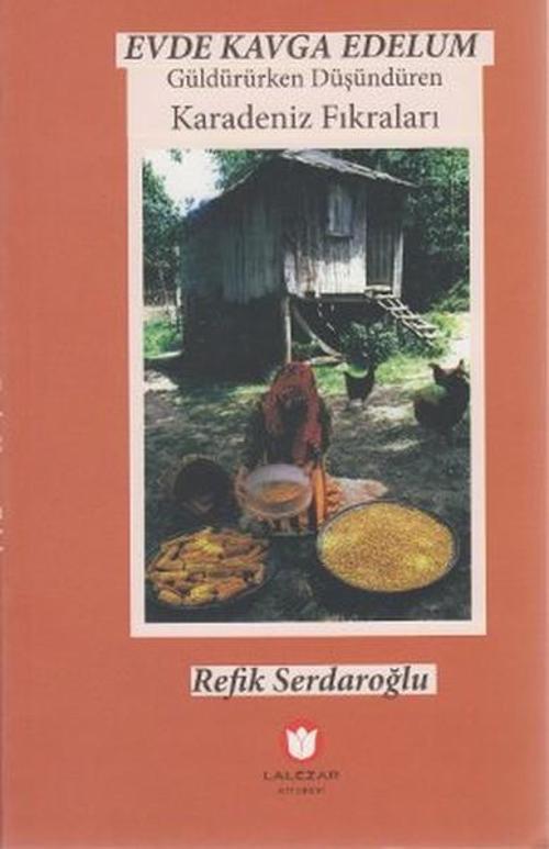 Evde Kavga Edelum Güldürürken Düşündüren Karadeniz Fıkraları