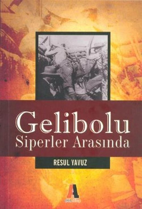 Gelibolu - Siperler Arasında