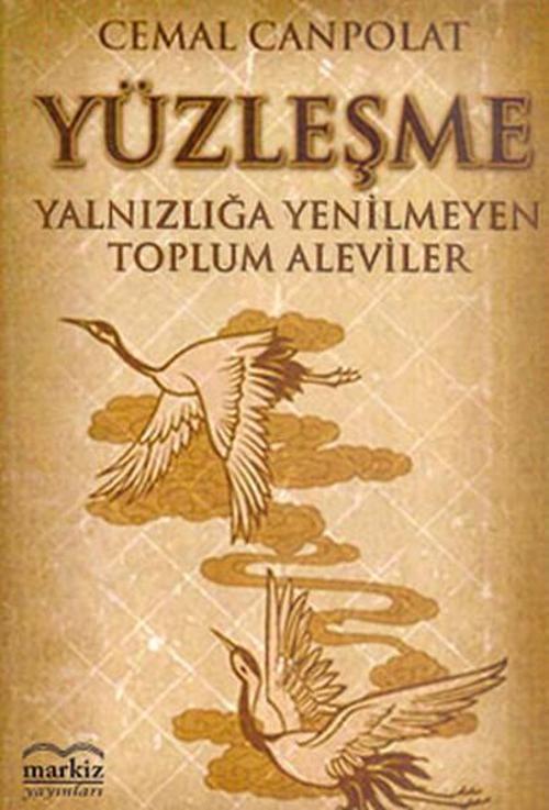 Yüzleşme - Yalnızlığa Yenilmeyen Toplum Aleviler