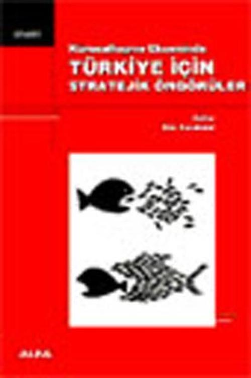 Türkiye İçin Stratejik Öngörüler