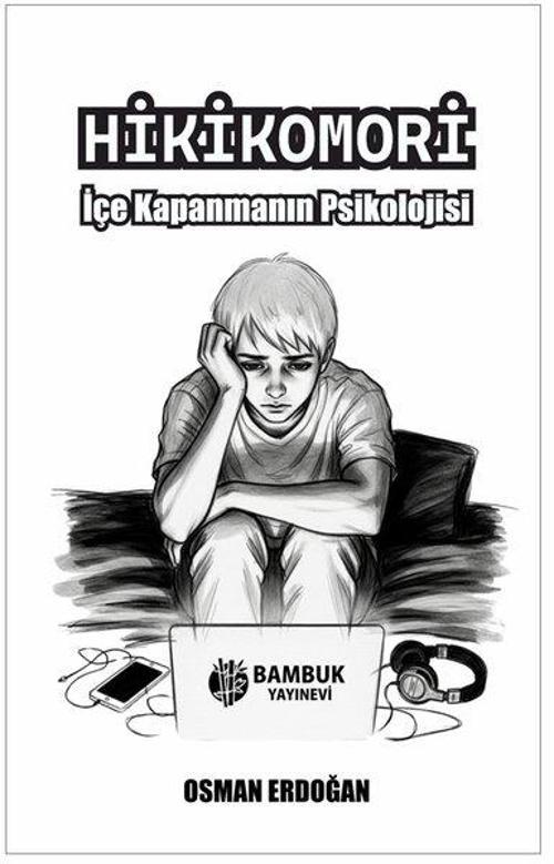 Hikikomori - İçe Kapanmanın Psikolojisi