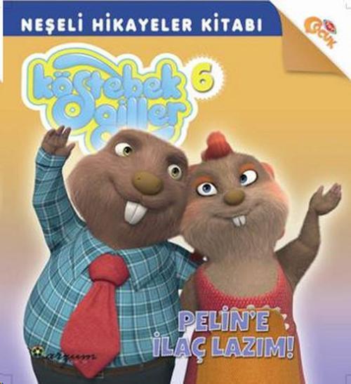 Köstebekgiller Hikaye Serisi 6 - Pelin'e İlaç Lazım