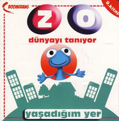 Zo Dünyayı Tanıyor - Yaşadığım Yer