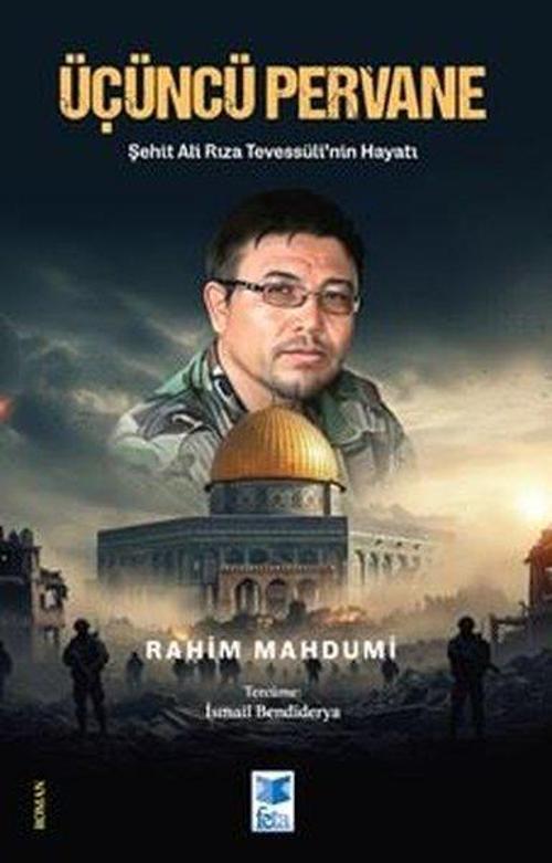 Üçüncü Pervane - Şehit Ali Rıza Tevessüli'nin Hayatı