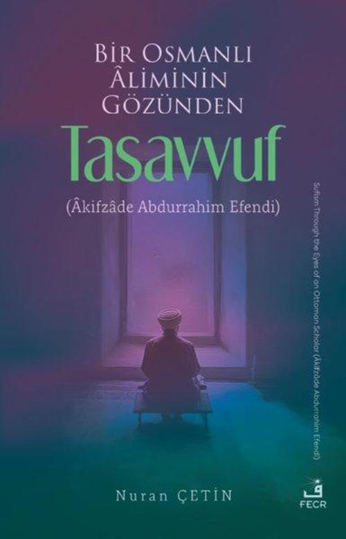 Bir Osmanlı Aliminin Gözünden Tasavvuf