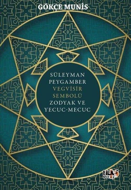 Süleyman Peygamber Vegvisir Sembolü Zodyak ve Yecuc-Mecuc