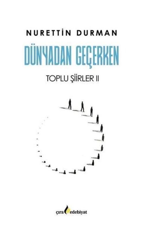 Dünyadan Geçerken Toplu Şiirler 2