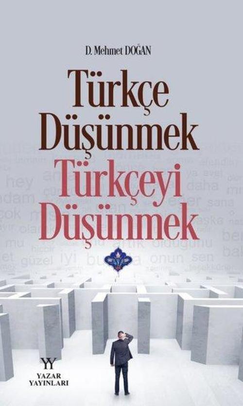 Türkçe Düşünmek Türkçeyi Düşünmek