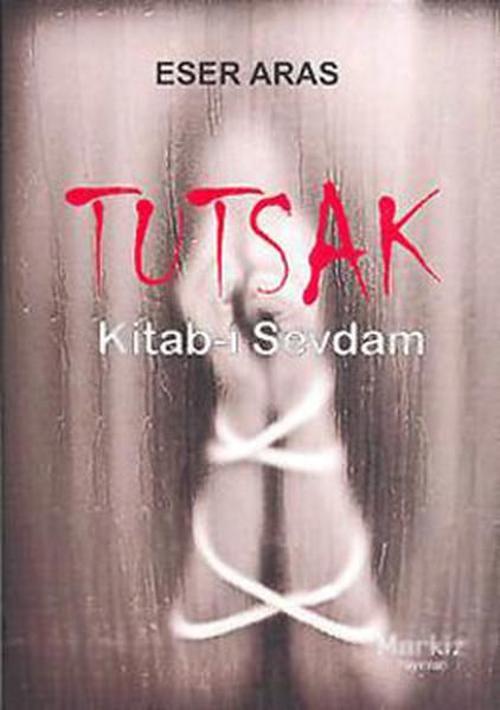 Tutsak Kitab-ı Sevdam