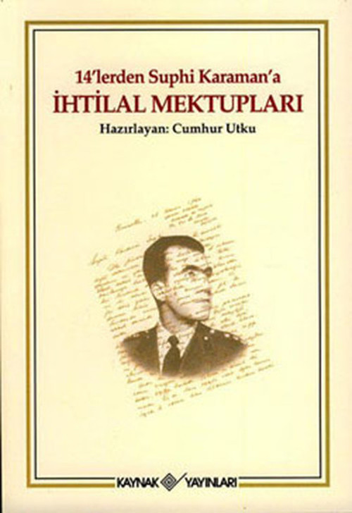 14'lerden Suphi Karaman'a İhtilal Mektupları