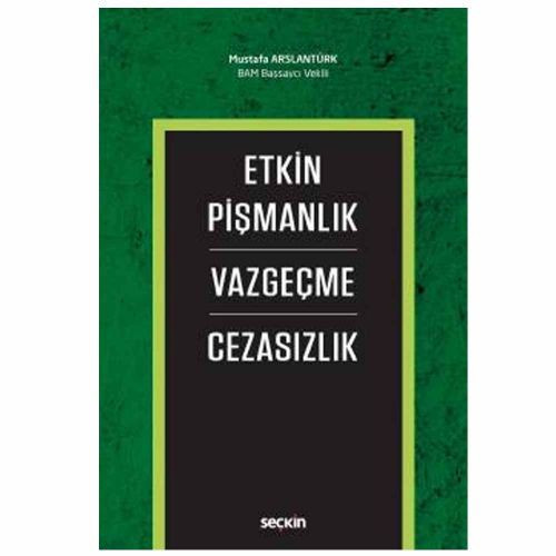 Etkin Pişmanlik Vazgeçme Cezasi Mustafa Arslantürk 11 2018/10