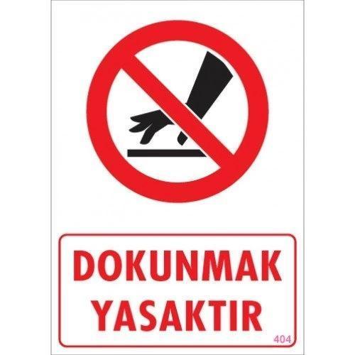 Pvc Levha "Dokunmak Yasaktır" 25X35 Cm