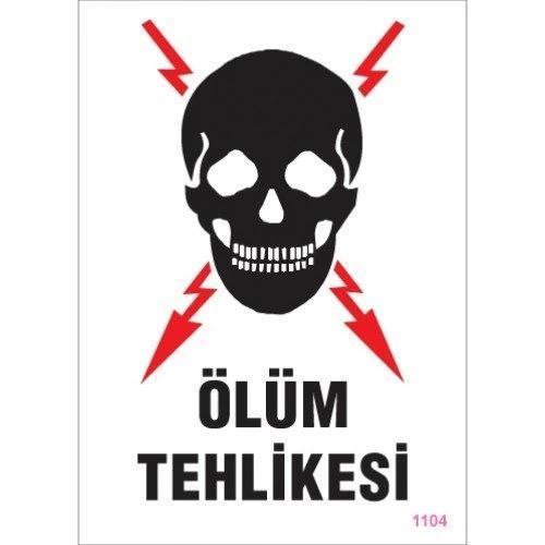 Pvc Levha "Ölüm Tehlikesi" 25*35 cm