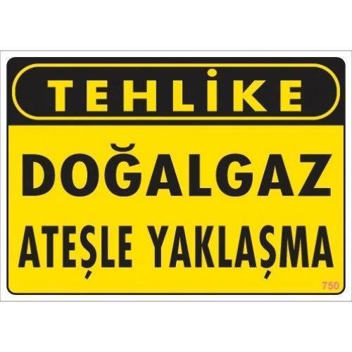 Pvc Levha "Tehlike Doğalgaz Ateşle Yaklaşma" 25X35 Cm