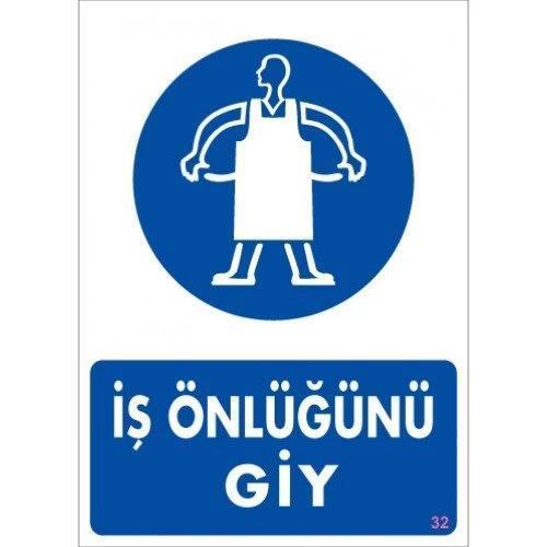 Pvc Levha "İŞ ÖNLÜĞÜ GİY" 25X35 Cm