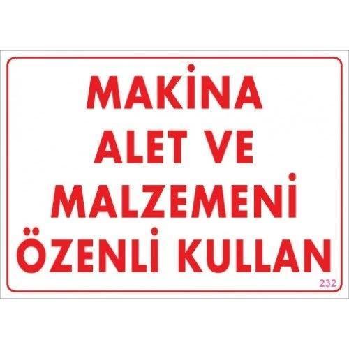 Pvc Levha "Makina Alet ve Malzemeni Özenli Kullan" 25X35 Cm