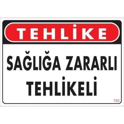 Pvc Levha "Tehlike Sağlığa Zararlı Tehlikeli" 25X35 Cm