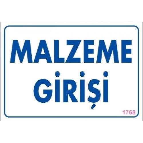 Pvc Levha "Malzeme Girişi" 17,5*25 cm