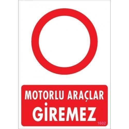 Pvc Levha "Motorlu Araçlar Giremez" 25*35 cm