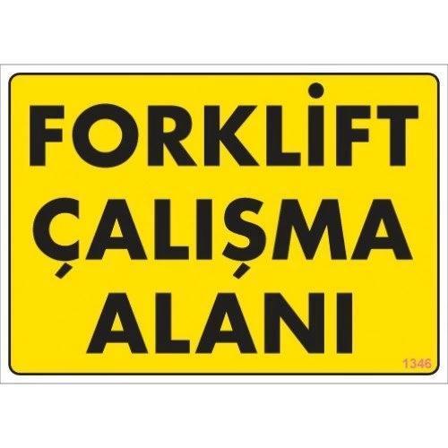 Pvc Levha "Forklift Çalışma Alanı" 25*35 cm