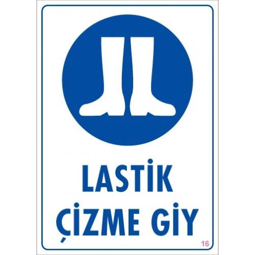 Pvc Levha "Lastik Çizme Giy" 25X35 Cm