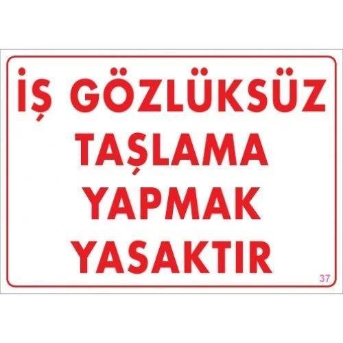 Pvc Levha "İş Gözlüksüz Taşlama Yapmak Yasaktır" 25X35 Cm