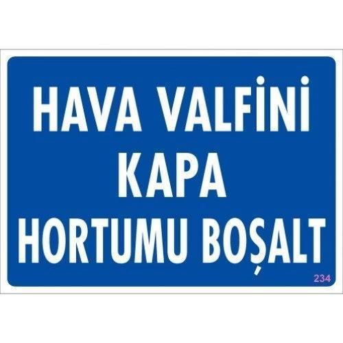 Pvc Levha "Hava Valfini Kapa Hortumu Boşalt" 25X35 Cm