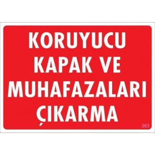 Pvc Levha "Koruyucu Kapak ve Muhafazaları Çıkarma" 25X35 Cm