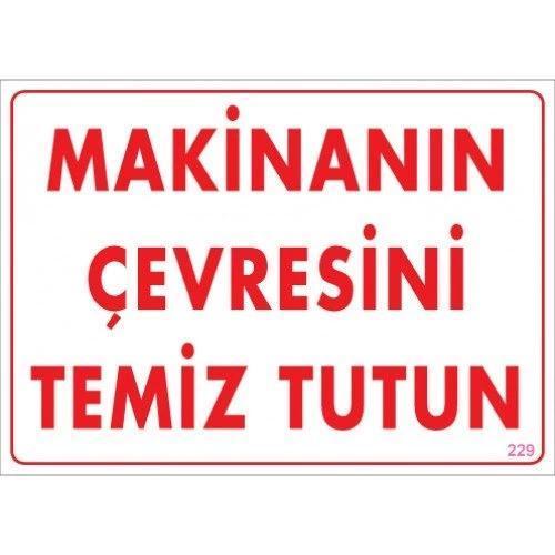 Pvc Levha "Makinanın Çevresini Temiz Tutun" 25X35 Cm