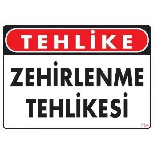 Pvc Levha "Tehlike Zehirlenme Tehlikesi" 25X35 Cm