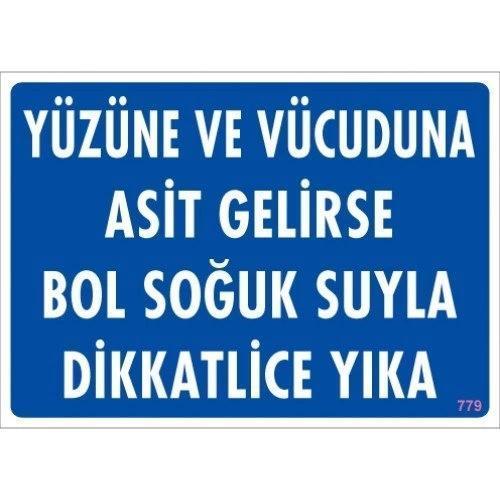 Pvc Levha "Yüzüne ve Vücuduna Asit Gelirse Bol Soğuk Suyla Dikkatlice Yıka" 25X35 Cm