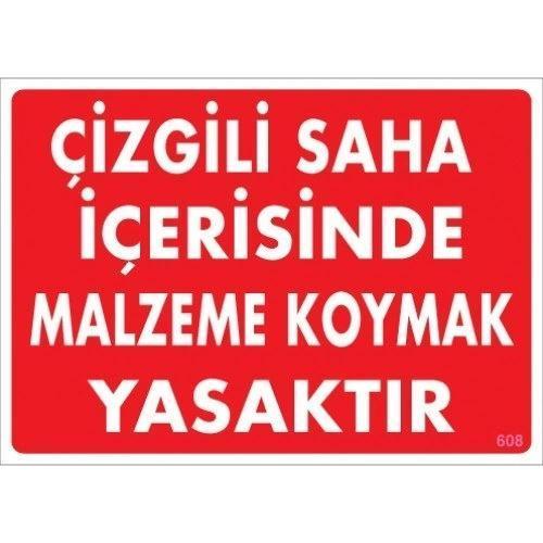 Pvc Levha "İstiflere Yaklaşma" 25X35 Cm