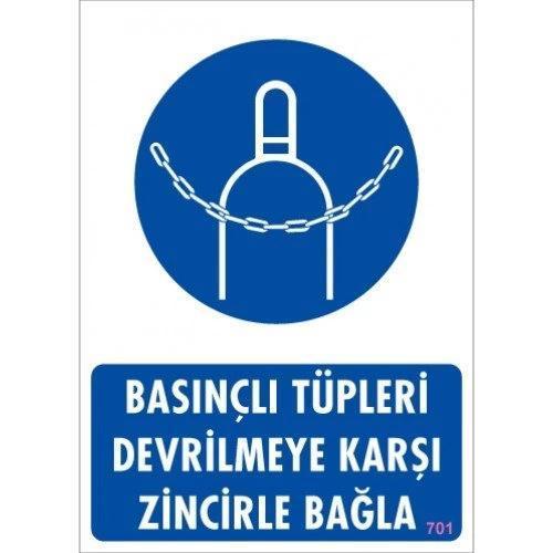 Pvc Levha "Basınçlı Tüpleri Devrilmeye Karşı Zincirle Bağla" 25X35 Cm