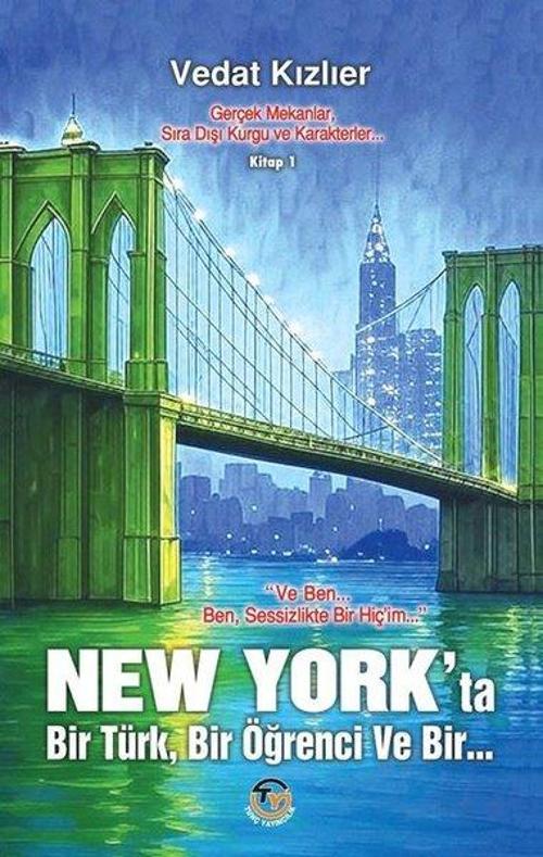 New York'ta Bir Türk Bir Öğrenci ve Bir