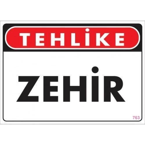 Pvc Levha "Tehlike Zehir" 25X35 Cm