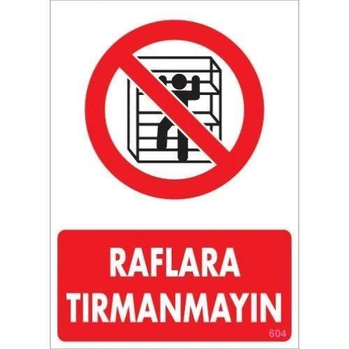 Pvc Levha "Raflara Tırmanmayın" 25X35 Cm
