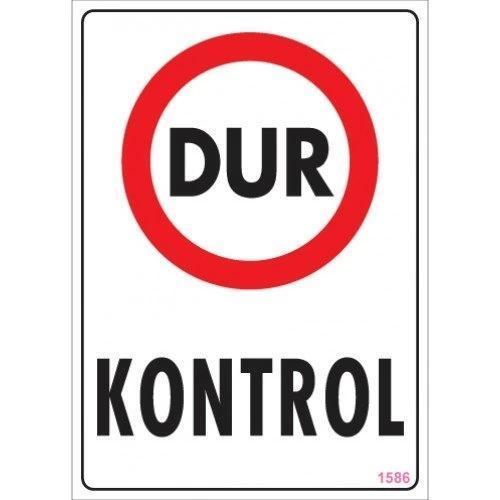 Pvc Levha "Dur Kontrol" 25*35 cm