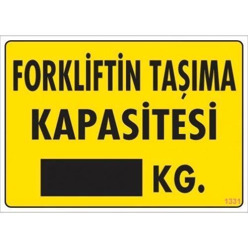 Pvc Levha "Forkliftin Taşıma Kapasitesi KG" 25*35 cm