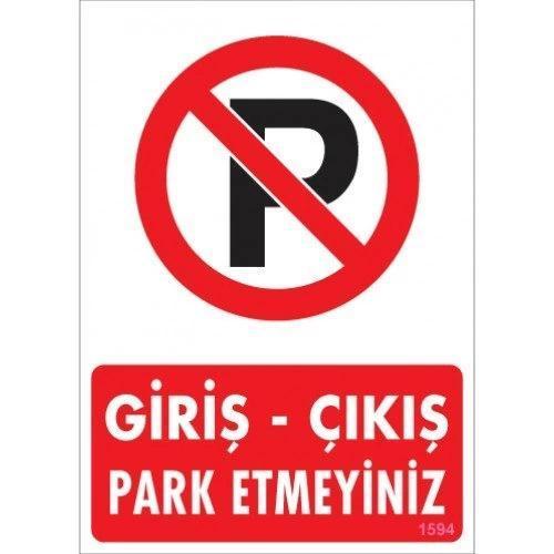 Pvc Levha "Giriş-Çıkış Park Etmeyiniz" 25*35 cm