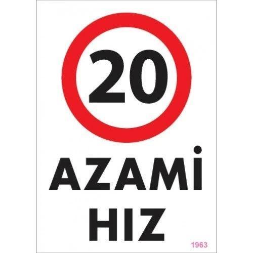 Pvc Levha "Azami Hız 20" 25*35 cm