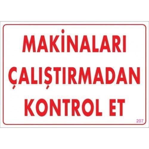 Pvc Levha "Makinaları Çalıştırmadan Kontrol Et" 25X35 Cm