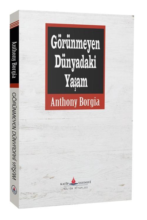 Görünmeyen Dünyadaki Yaşamı