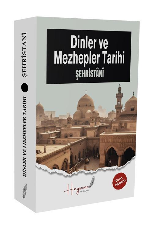 Dinler Ve Mezhepler Tarihi (Tam Metin)