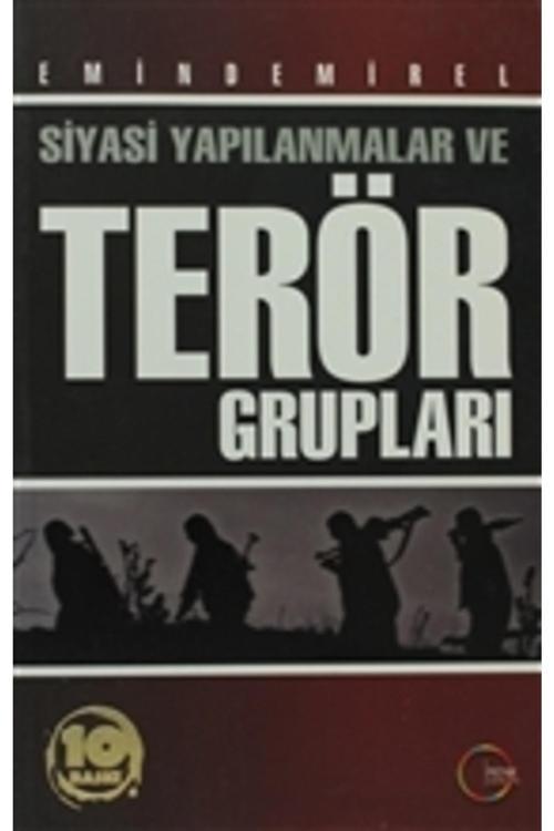 Siyasi Yapılanmalar Ve Terör Grupları - Emin Demirel - Renk Yayınları