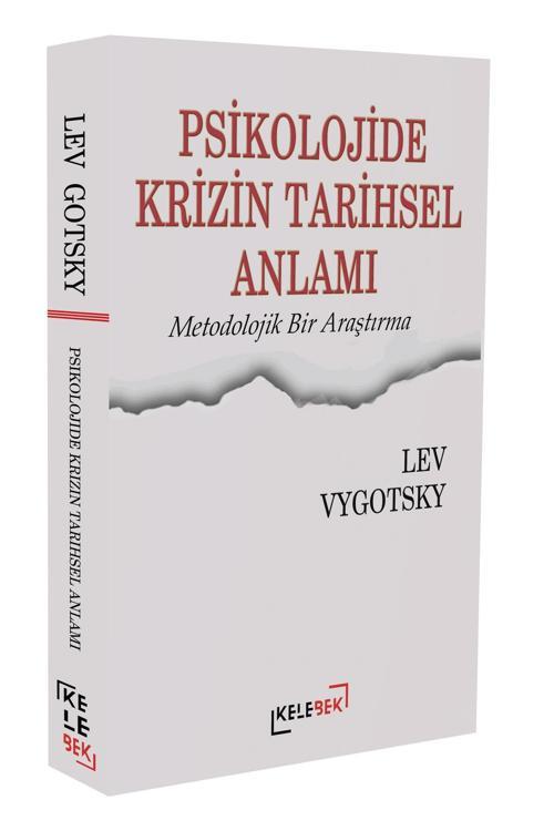 Psikolojide Krizin Tarihsel Anlamı: Metodolojik Bir Araştırma