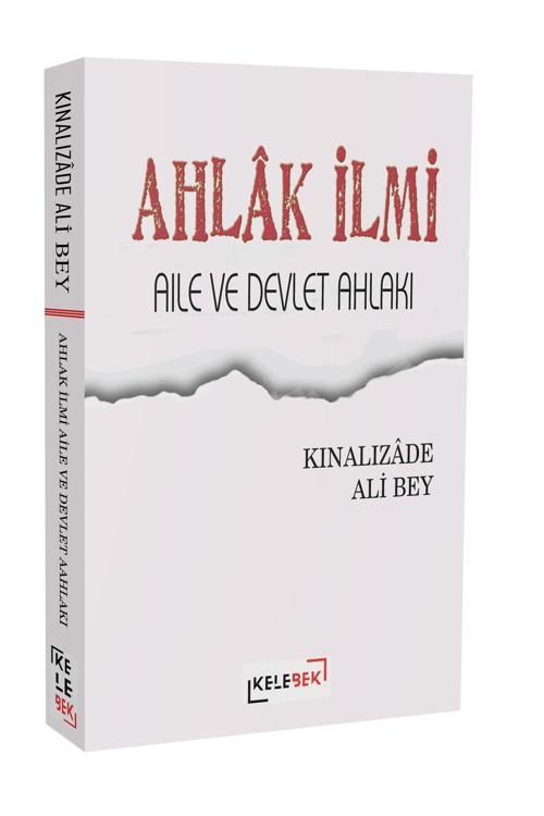 Ahlak İlmi - Aile Ve Devlet Ahlakı