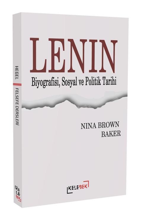 Lenin; Biyografisi Sosyal Ve Politik Tarihi