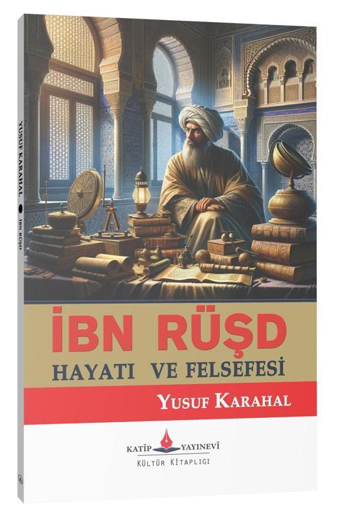 İbn Rüşd; Hayatı Ve Felsefesi